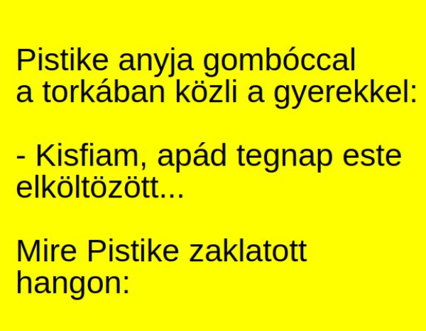 VICC: Pistike anyja gombóccal a torkában közli a gyerekkel