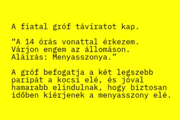 VICC: A fiatal gróf táviratot kap, hogy a délutáni vonattal érkezik a menyasszonya