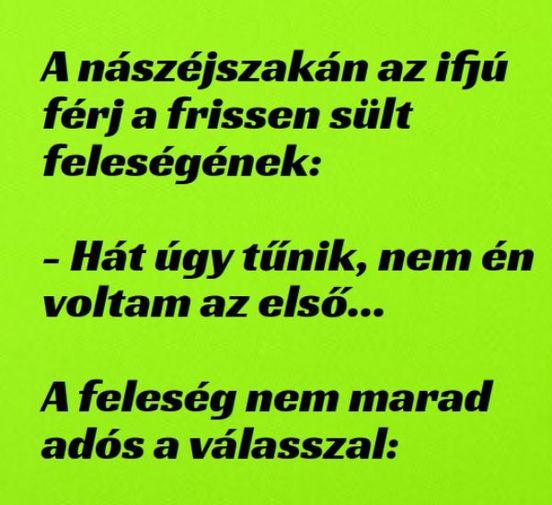 VICC: A nászéjszakán az ifjú férj szól ifjú feleségének.