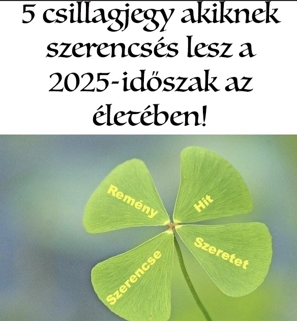 2025 -ben szerencse kopogtat az ajtódon. Engedd be!Mutatjuk kik lesznek a szerencsése