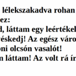 Vicc: A rendőr lélekszakadva rohan haza a feleségéhez: