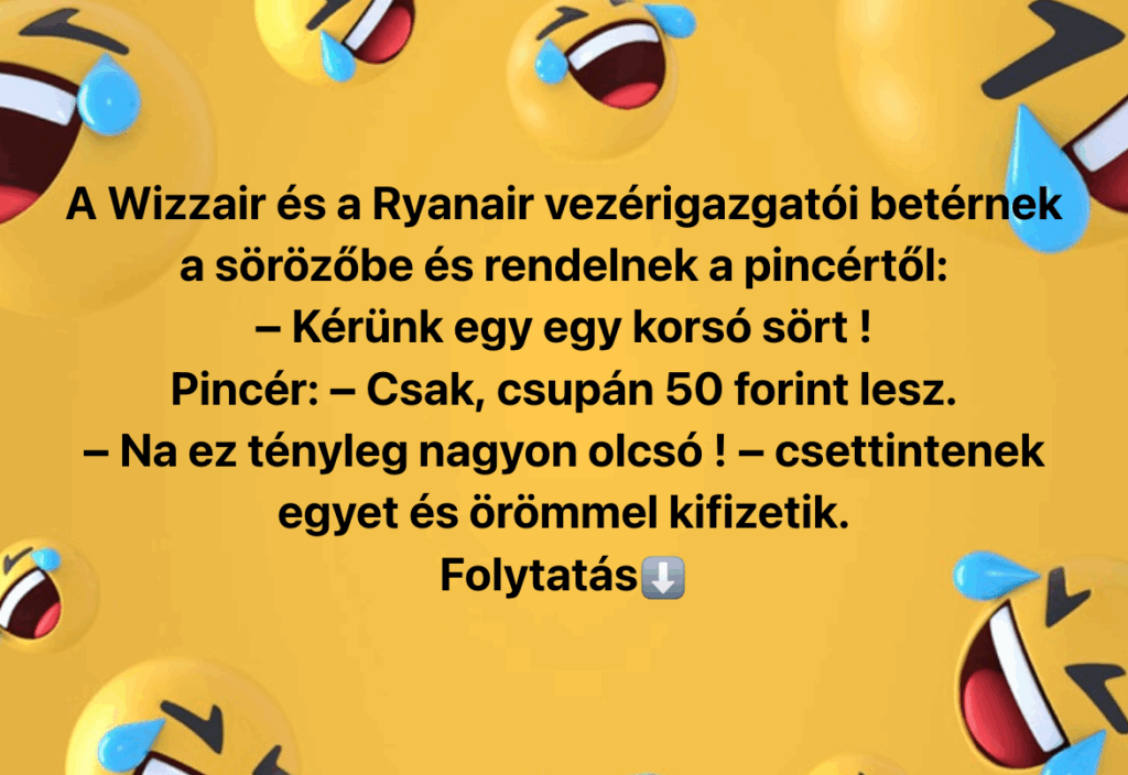 A Wizzair és a Ryanair vezérigazgatói betérnek a sörözőbe és rendelnek a pincértől: