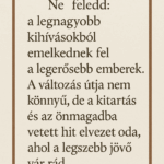 A legnagyobb kihívásokból születik az igazi erő