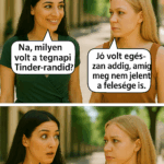 Esemény, amit soha nem felejtek el – A Tinder-délután, ami túl jól sikerült