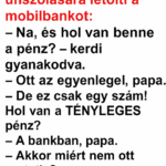 A nagyapa unokája unszolására letölti a mobilbankot. – Na, és hol van benne a pénz? – kérdi gyanakodva…