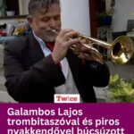 Galambos Lajos trombitaszóval és piros nyakkendővel búcsúzott Schmuck Andortól