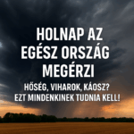 🌩️ „Holnap Az Egész Ország Megérzi – Hőség, Vihar, Káosz? Ezt Mindenkinek Tudnia Kell!”