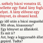 VICC: A székely bácsi vonatra ül, mellette egy fiatal lány foglal helyet. A lány elővesz egy könyvet, és olvasni kezd. Egy idő után a bácsi megszólal: – Mit olvas, kisasszony??? capture-20250813-105413