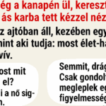 A feleség a kanapén ül, keresztbe tett lábbal, és karba tett kézzel néz a férjre. A férj az ajtóban áll, kezében egy csokor virág, mint aki tudja: most élet-halál harcot vív. capture-20250819-140514