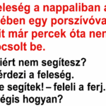 A feleség a nappaliban áll, kezében egy porszívóval, amit már percek óta nem kapcsolt be. A férj a kanapén ül, és úgy tesz, mintha mélyen belemerült volna az újságba. capture-20250825-121015