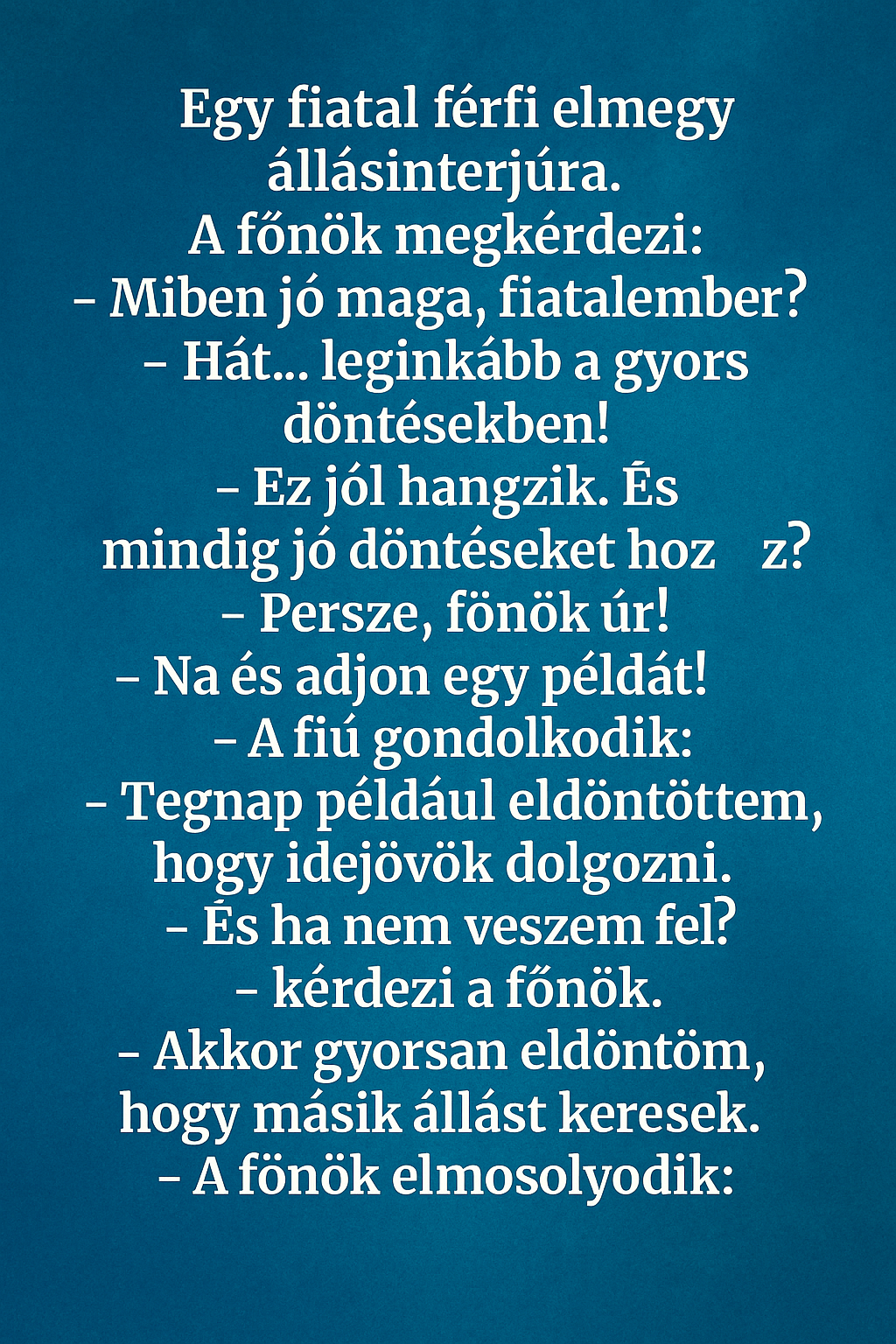 Egy fiatal férfi elmegy állásinterjúra. Egy fiatal férfi elmegy állásinterjúra.