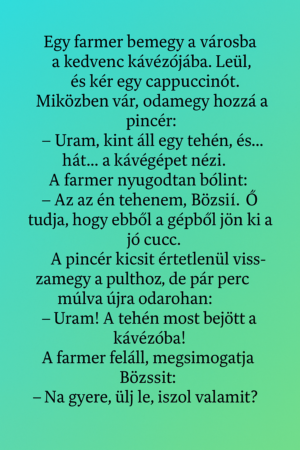 A farmer, a kávé és a tehén A farmer, a kávé és a tehén
