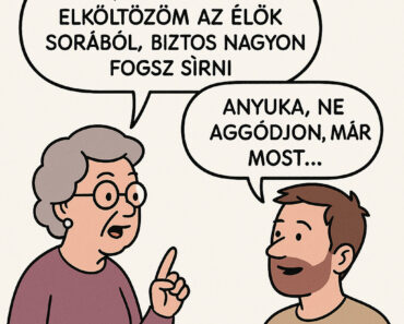 Az anyós a vejének mondja: – Fiam, ha én egyszer elköltözöm az élők sorából, biztos nagyon fogsz sírni! A vő rávágja: – Anyuka, ne aggódjon… már Az anyós a vejének mondja: – Fiam, ha én egyszer elköltözöm az élők sorából, biztos nagyon fogsz sírni! A vő rávágja: – Anyuka, ne aggódjon… már