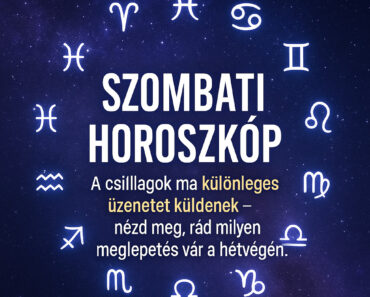 Szombati Horoszkóp – A hétvége titkos üzenete a csillagoktól!