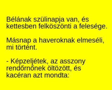 VICC: Bélának szülinapja van, és kettesben felköszönti a felesége