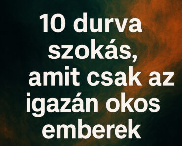 10 durva szokás, ami valójában az intelligencia jele lehet 🧠🔥 10 durva szokás, ami valójában az intelligencia jele lehet 🧠🔥