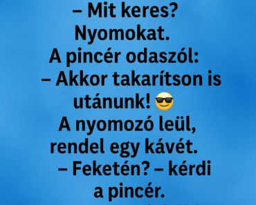 Egy detektív belép egy kocsmába. Egy detektív belép egy kocsmába.