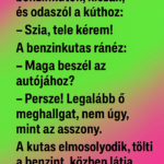 Egy fickó megáll a benzinkúton, kiszáll, és odaszól a kúthoz: p