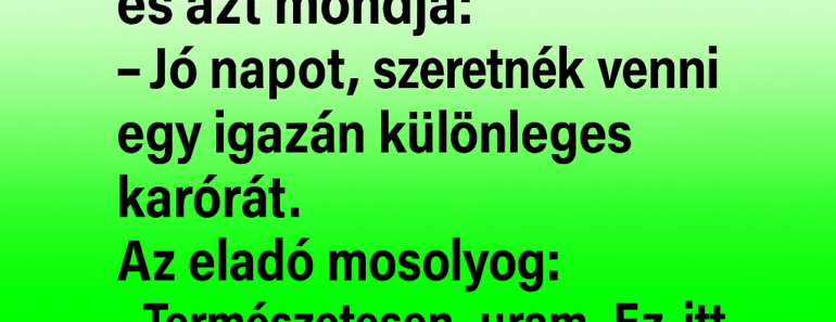 Egy férfi bemegy egy luxus óraboltba.