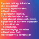 Egy utazó betér egy kolostorba, ahol a szerzetesek némasági fogadalmat tettek. úáú