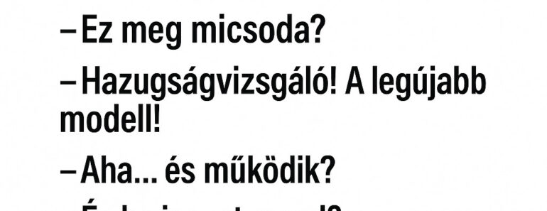 Vicc: Az ügyvéd és a hazugságvizsgáló