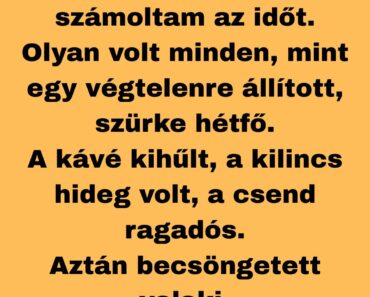 A pillanat, amikor rájöttem, hogy valaki másnak tartogatta a szavait