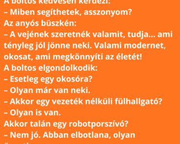 Az anyós elmegy a veje kedvenc elektronikai boltjába, hogy „valami hasznosat” vegyen neki karácsonyra.