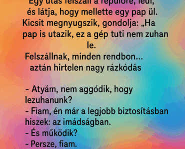 Egy utas felszáll a repülőre, leül, és látja, hogy mellette egy pap ül. Egy utas felszáll a repülőre, leül, és látja, hogy mellette egy pap ül.