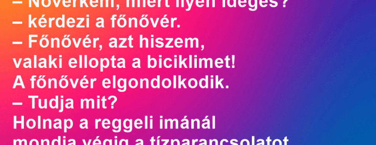 A kolostorban este körbejár a főnővér, hogy minden rendben van-e.