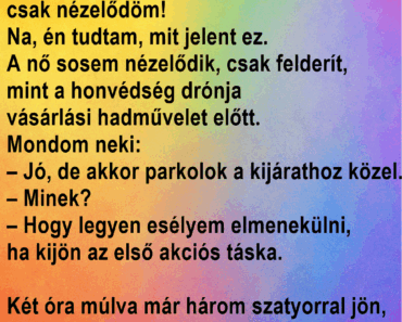 A feleség szombat reggel mondja: A feleség szombat reggel mondja: