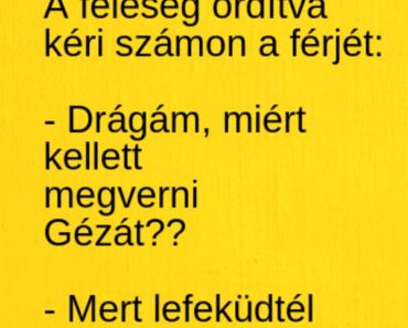 VICC: A feleség ordítva kéri számon a férjét: