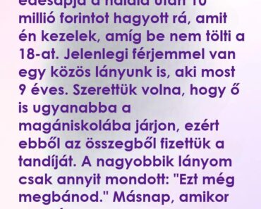 A lányom öröksége: majdnem végleg elveszítettem bizalmát