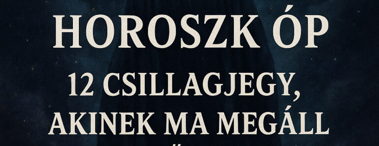 Szombati Horoszkóp – 12 csillagjegy, akinek ma megáll az idő: amit most felismer, örökre vele marad!