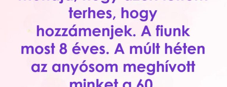 A férjem végre megvédett minket, amikor az anyja megszégyenített, és amt mondott, attól elcsendesült a szoba
