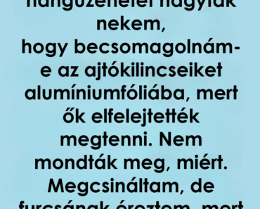 A meglepő ok, amiért alufóliával tekertem be a szomszédaim kilincsét