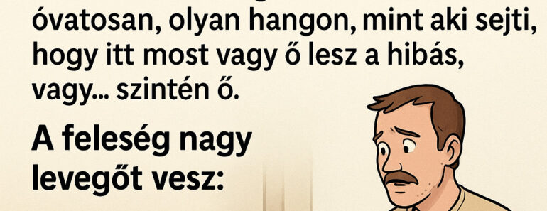A Férj Azt Hitte, Semmi Gond… Aztán A Felesége Előállt A ‘Láthatatlan Kutyás’ Bizonyítékkal – A Végén Olyan Fordulat Jött, Hogy Leesel A Székről!
