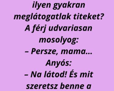 Anyós a veje felé fordul: