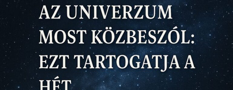 Az univerzum most közbeszól: ezt tartogatja a hét a csillagjegyeknek