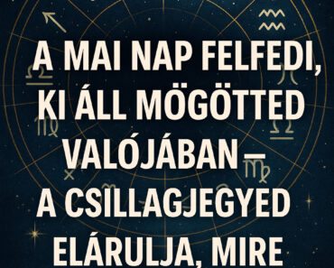 A mai nap felfedi, ki áll mögötted valójában – a csillagjegyed elárulja, mire készülj!