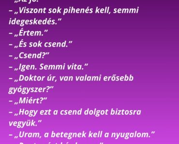 „Doktor úr, hogy van az anyósom?