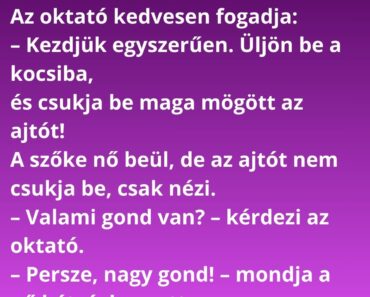 Egy szőke nő úgy dönt, hogy végre megtanul vezetni, ezért elmegy egy autósiskolába.