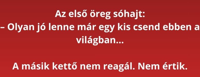 A három öreg és a hallásvizsgálat