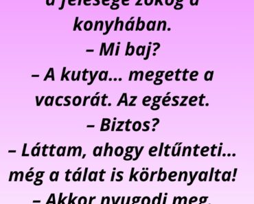 Megy haza a férj ünnepelni, a felesége zokog a konyhában.