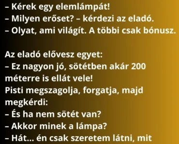 Egy fickó, Pisti, bemegy a boltba, és odaszól az eladónak: