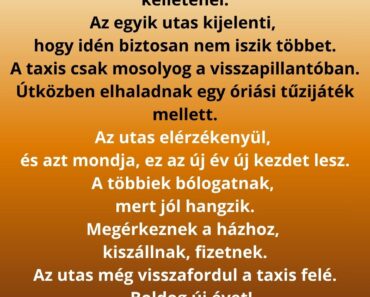 Szilveszter éjjel egy baráti társaság taxit hív hazafelé.