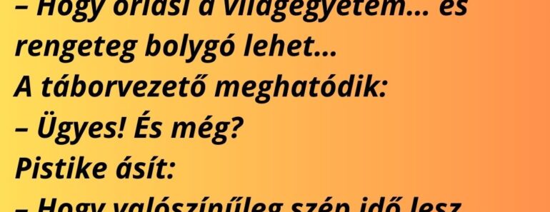 Táborban éjjel a táborvezető felébreszti Pistikét: