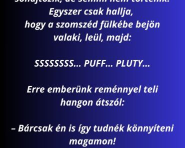 Emberünk a vécéfülkében már egy órája küzd, liheg, sóhajtozik, de semmi nem történik.