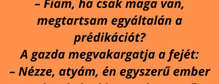 A falusi templomba betéved egy idős gazda.