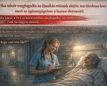 Hajnali 2-kor a nővér csak ennyit kérdezett: ‘Hogy van ma éjjel?’… Béla bácsi válasza olyan volt, hogy még a fertőtlenítő is megállt egy pillanatra 😳🩺