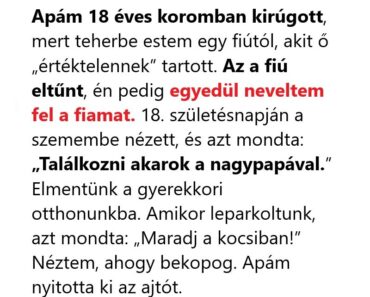 Apám kirakott 17 évesen, évtizedek múlva a fiam állt az ajtajában, és végre elmondta, amit hallania kellett